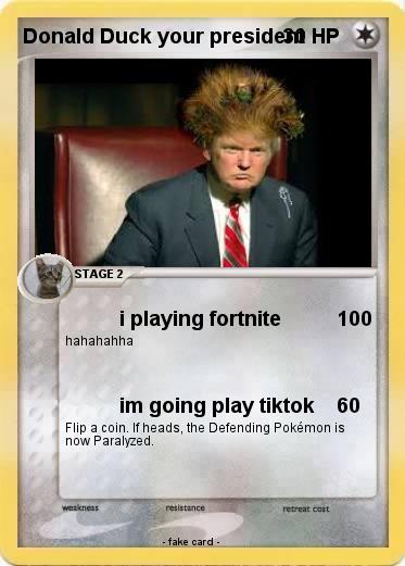 Pokemon Donald Duck your president
