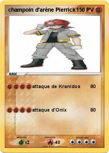 Pokemon champoin d'arène Pierrick