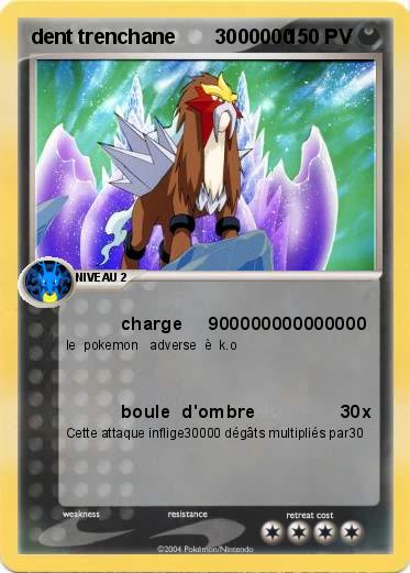 Pokemon dent trenchane       3000000                        