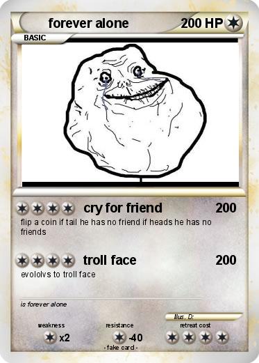 Pokemon forever alone
