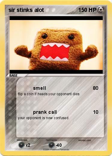 Pokemon sir stinks alot