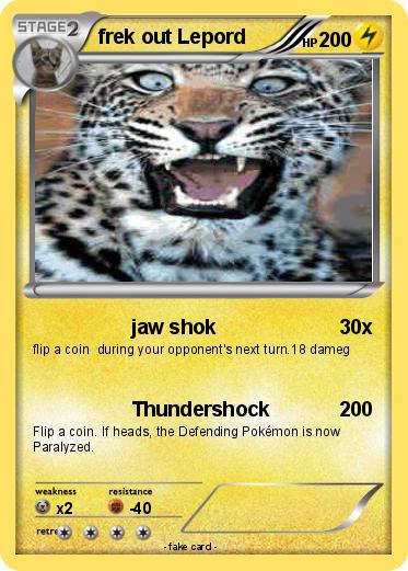 Pokemon frek out Lepord