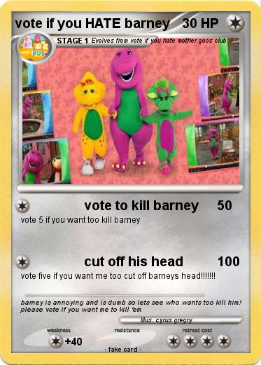 Pokemon vote if you HATE barney