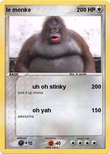 Pokémon le monke 30 30 - uh oh stinky - My Pokemon Card