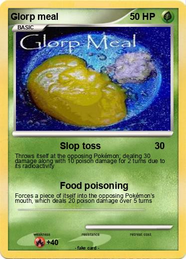 Pokemon Glorp meal