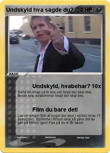 Pokemon Undskyld hva sagde du?