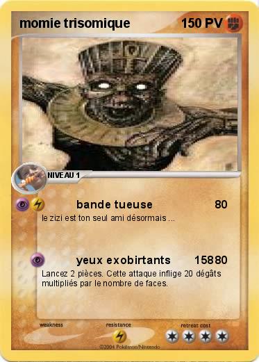 Pokemon momie trisomique