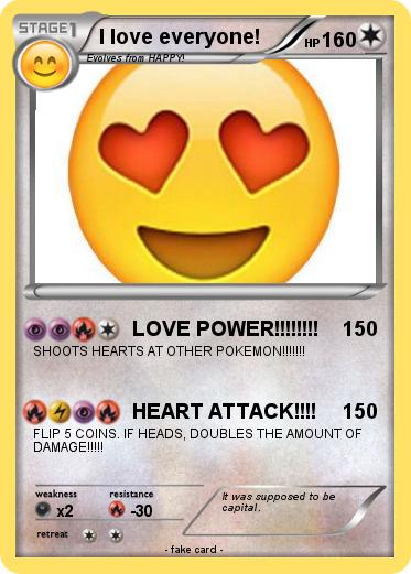 Pokemon I love everyone!