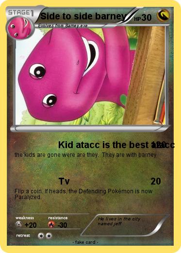 Pokemon Side to side barney