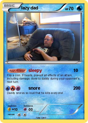 Pokemon lazy dad