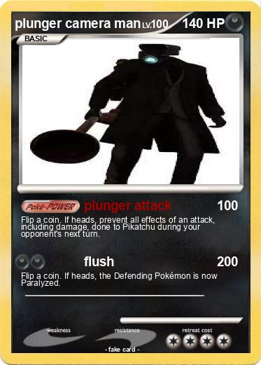 Pokemon plunger camera man