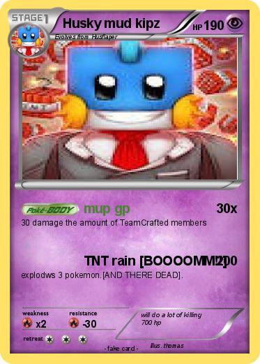 Pokemon Husky mud kipz