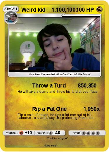 Pokemon Weird kid    1,100,100,