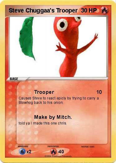 Pokemon Steve Chuggaa's Trooper
