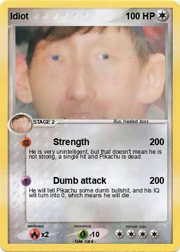 Pokemon Idiot