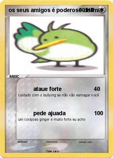 Pokemon os seus amigos é poderoso deamis