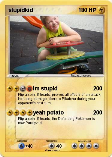 Pokemon stupidkid