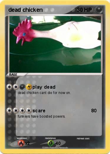Pokemon dead chicken        