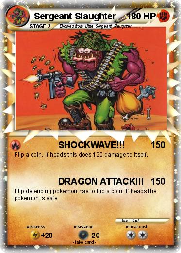 Pokemon Sergeant Slaughter