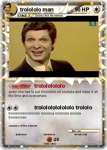 Pokemon trolololo man