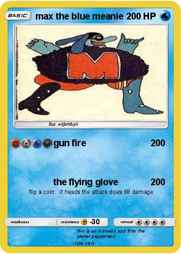 Pokemon max the blue meanie