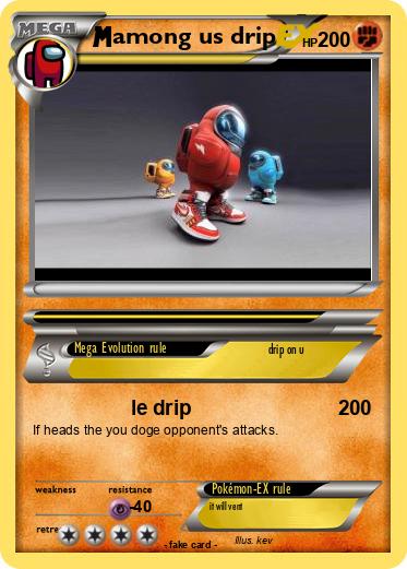 Pokemon among us drip