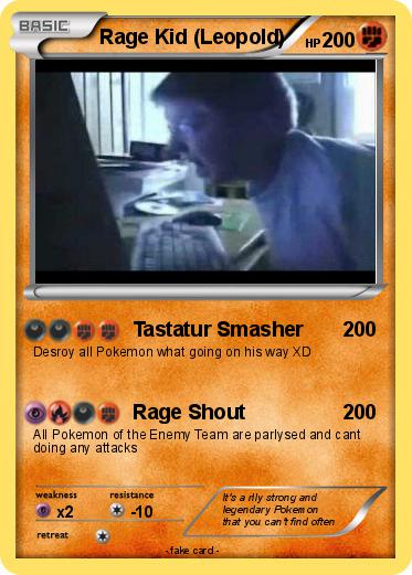 Pokemon Rage Kid (Leopold)