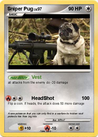 Pokemon Sniper Pug