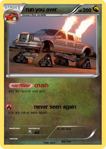 Pokemon run you over