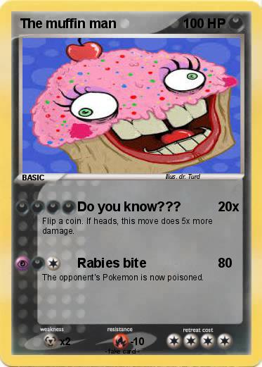Pokemon The muffin man