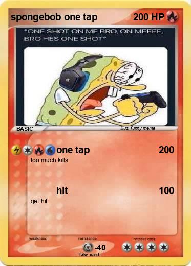 Pokemon spongebob one tap