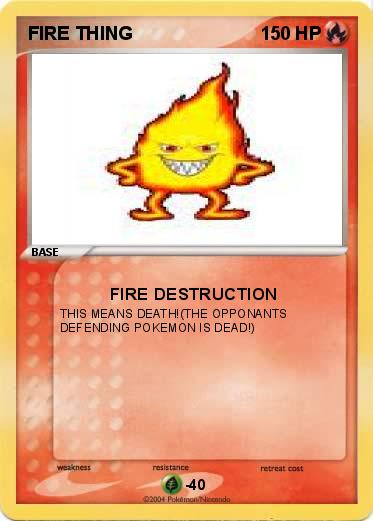 Pokemon FIRE THING