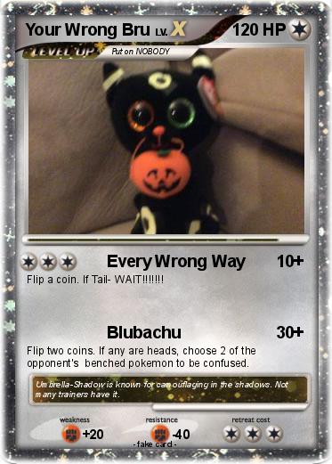 Pokemon Your Wrong Bru