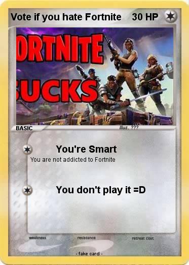 Pokemon Vote if you hate Fortnite