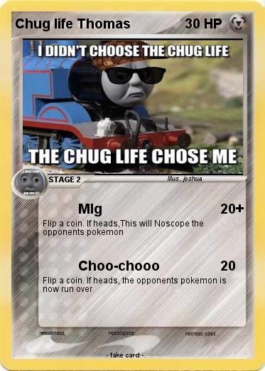 Pokemon Chug life Thomas