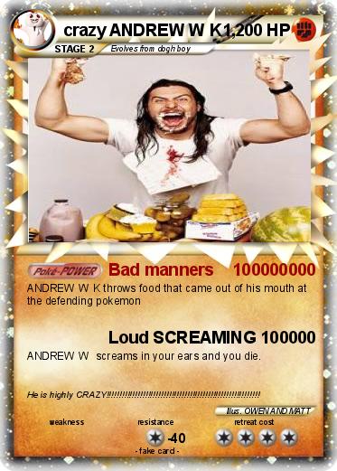 Pokemon crazy ANDREW W K1,