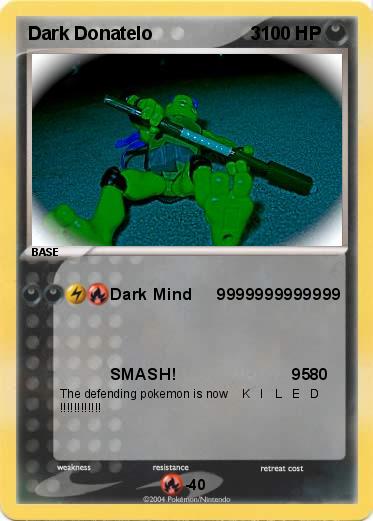Pokemon Dark Donatelo                   3     