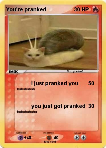 Pokemon You're pranked
