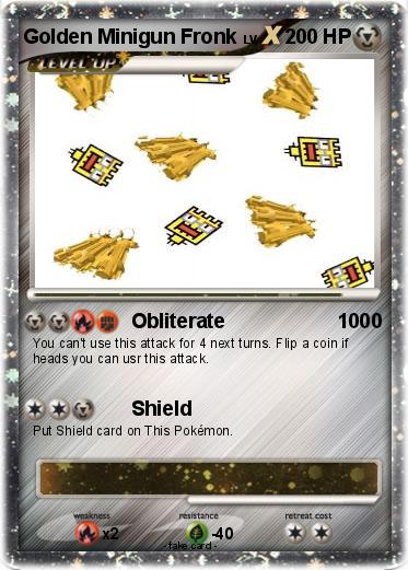 Pokemon Golden Minigun Fronk