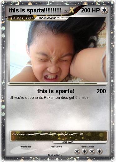 Pokemon this is sparta!!!!!!!!!!