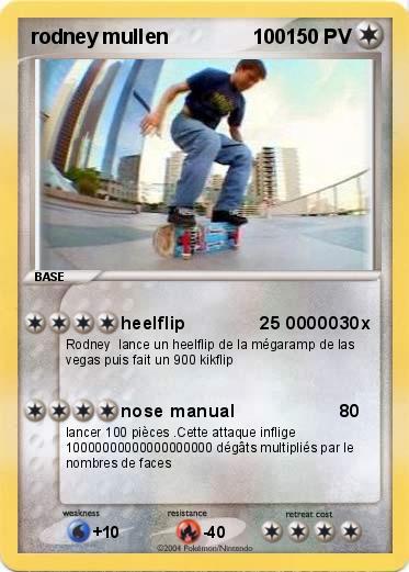 Pokemon rodney mullen               100