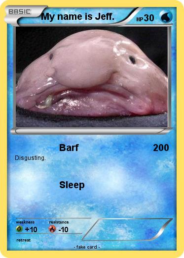 Pokemon My name is Jeff.