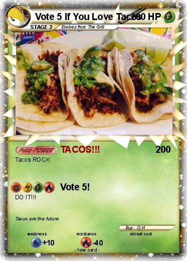 Pokemon Vote 5 If You Love Tacos