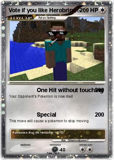 Pokemon Vote if you like Herobrine