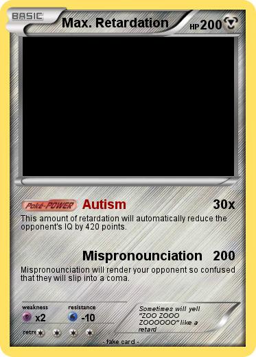 Pokemon Max. Retardation