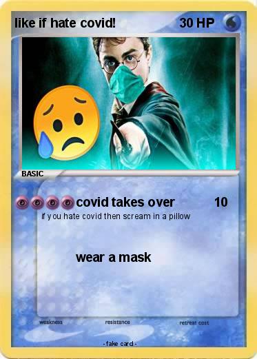 Pokemon like if hate covid!