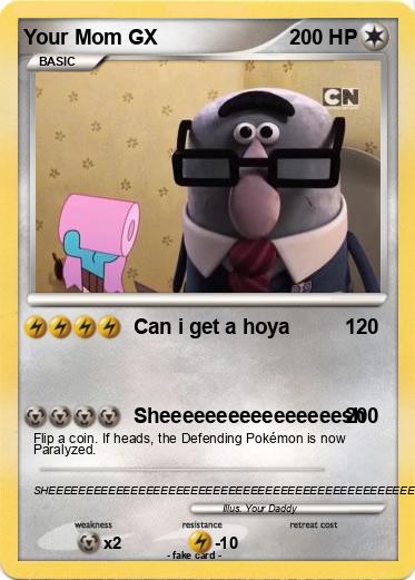 Pokemon Your Mom GX