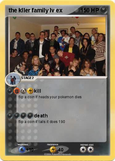Pokemon the kller family lv ex