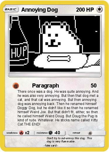 Pokemon Annoying Dog