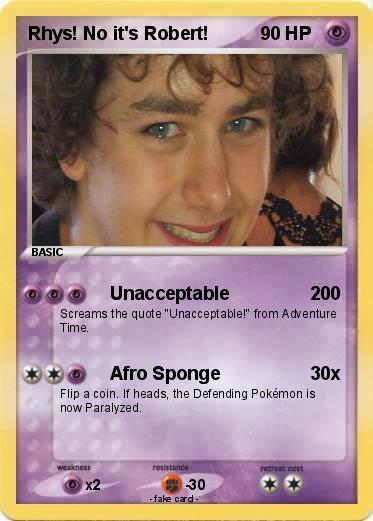 Pokemon Rhys! No it's Robert!